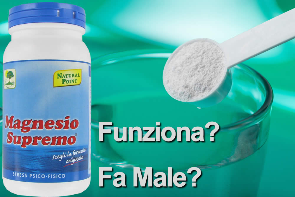 Magnesio Supremo Funziona Fa Male Uso Prezzo Opinioni